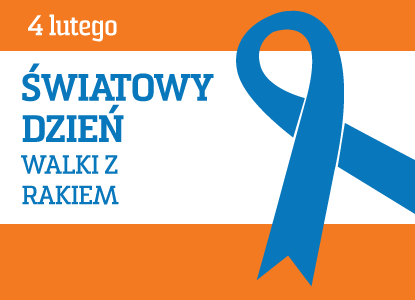 4 lutego obchodzimy Światowy Dzień Walki z Rakiem 